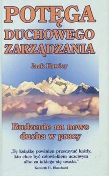 Potęga duchowego zarządzania - Jack Hawley