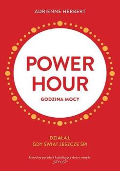 Power hour. Godzina mocy, Adrienne Herbert