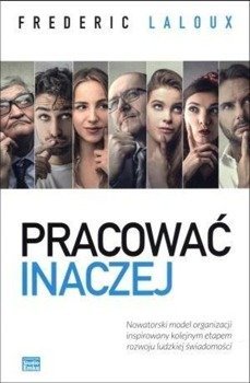 Pracować inaczej - Frederic Laloux