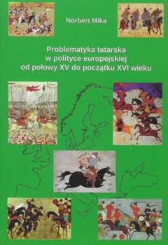 Problematyka tatarska w polityce europejskiej - Norbert Mika