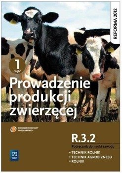 Prowadzenie produkcji zwierzęcej cz.1 R.3.2 WSIP - Barbara Biesiada-Drzazga, Alina Janocha