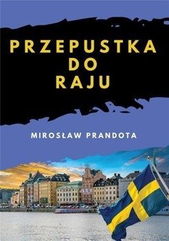Przepustka do raju - Mirosław Prandota