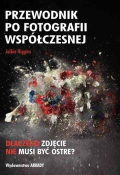 Przewodnik po fotografii współczesnej, Jackie Higgins