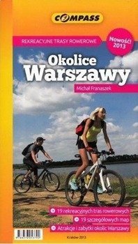 Przewodnik rowerowy - Okolice Warszawy - Michał Franaszek