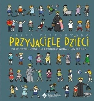 Przyjaciele dzieci - Eliza Piotrowska