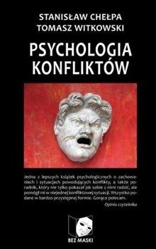 Psychologia konfliktów - Stanisław Chełpa, Tomasz Witkowski
