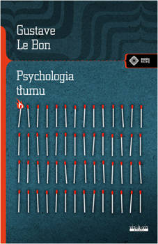 Psychologia tłumu, Gustave Le Bon