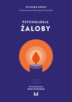 Psychologia żałoby, Gross Richard