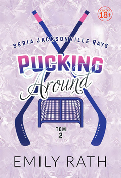 Pucking Around. Tom 2, Emily Rath