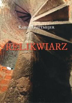 Relikwiarz, Karol Guttmejer