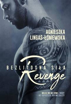 Revenge. Bezlitosna siła T.5 - Agnieszka Lingas-Łoniewska