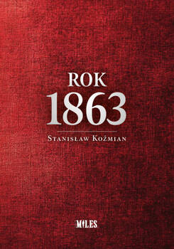 Rok 1863, Koźmian Stanisław