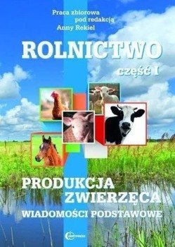 Rolnictwo cz. I Produkcja zwierzęca HORTPRESS - praca zbiorowa