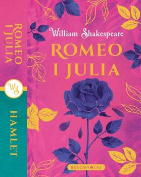 Romeo i Julia. Hamlet. Wydanie podwójne, Shakespeare William