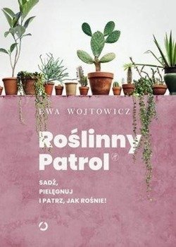 Roślinny Patrol - Ewa Wojtowicz