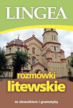 Rozmówki litewskie ze słownikiem i gramatyką wyd. 2, Opracowanie zbiorowe