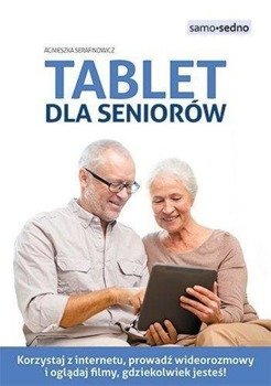 Samo sedno - Tablet dla seniorów - Agnieszka Serafinowicz