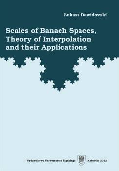 Scales of Banach Spaces, Theory of Interpolation.., Łukasz Dawidowski