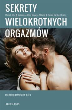 Sekrety wielokrotnych orgazmów - praca zbiorowa