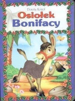 Seria futrzana - Osiołek Bonifacy oprawa twarda - Dorota Kozioł