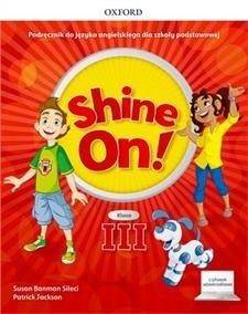 Shine On!3 Podręcznik z cyfrowym odzwierciedleniem - praca zbiorowa