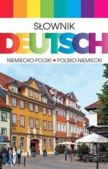 Słownik Deutsch niemiecko-polski, polsko-niemiecki - Aleksandra Czechowska-Błachiewicz, Jan Markowicz,
