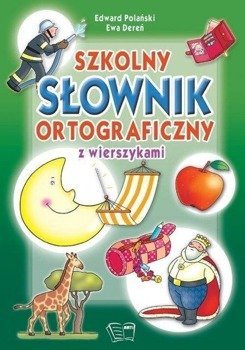 Słownik ortograficzny z wierszykami - Edward Polański, Ewa Dereń