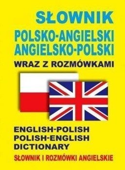 Słownik pol-ang, ang-pol wraz z rozmówkami w.2015 - praca zbiorowa