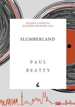 Slumberland - Paul Beatty, Witold Kurylak