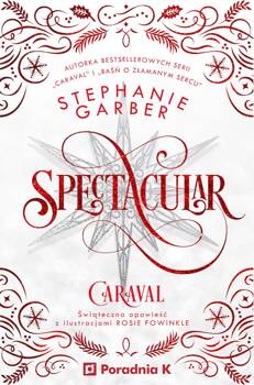 Spectacular, Stephanie Garber