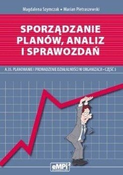 Sporządzanie planów, analiz i sprawozdań - Magdalena Szymczak, Marian Pietraszewski
