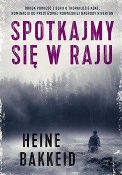 Spotkajmy się w raju - Heine Bakkeid, Karolina Drozdowska