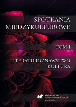 Spotkania międzykulturowe T.1 Literaturoznawstwo, Krystyna Jarząbek