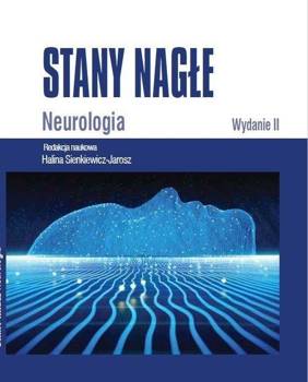 Stany nagłe Neurologia w.2 - Halina Sienkiewicz-Jarosz