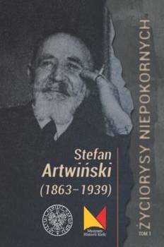 Stefan Artwiński (1863-1939) - Marek Jedynak, Paweł Wolańczyk
