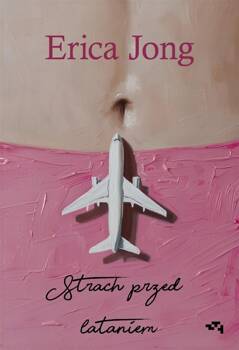 Strach przed lataniem, Erica Jong