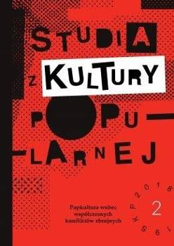 Studia z Kultury Popularnej nr 2 Popkultur... - praca zbiorowa