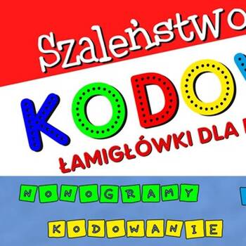 Szaleństwo kodowania. Łamigłówki dla dzieci, Agnieszka Wileńska