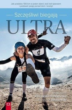 Szczęśliwi biegają ultra - Magdalena Ostrowska-Dołęgowska, Krzysztof Dołęgow