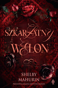 Szkarłatny welon, Shelby Mahurin