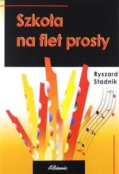 Szkoła na flet prosty - Ryszard Stadnik