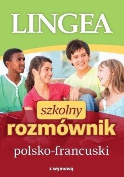 Szkolny rozmównik polsko-francuski, praca zbiorowa