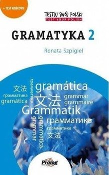 TESTUJ SWÓJ POLSKI Gramatyka 2 - Renata Szpigiel