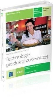 Technologie prod. cukierniczej. tom II cz.1 REA - Magdalena Kaźmierczak