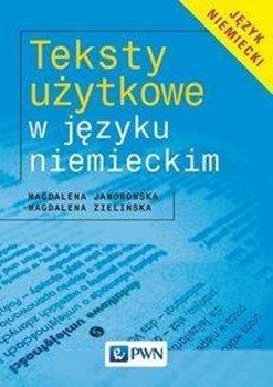 Teksty użytkowe w języku niemieckim - Magdalena Zielińska, Magdalena Jaworowska