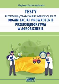 Testy przygotowujące do egzaminu z kwalif. ROL.05, Magdalena Kozicka-Dygdałowicz