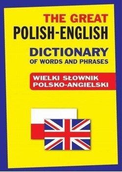 The Great Polish-English Dictionary of Words ... T - Jacek Gordon
