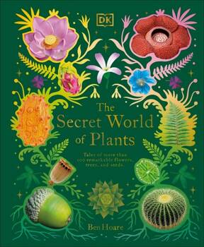 The Secret World of Plants, Hoare Ben