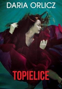 Topielice - Daria Orlicz