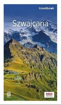 Travelbook - Szwajcaria oraz Liechtenstein - Beata Pomykalska, Paweł Pomykalski